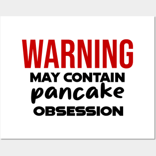 Warning: May Contain pancake Obsession Posters and Art